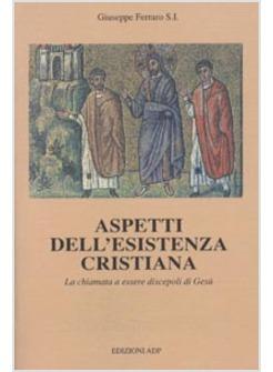 ASPETTI DELL'ESISTENZA CRISTIANA