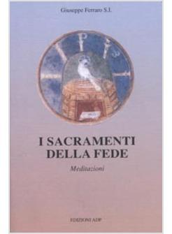 SACRAMENTI DELLA FEDE (I)