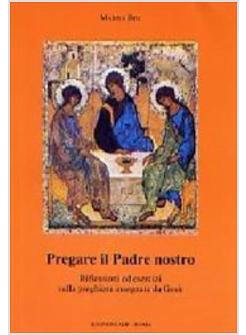 PREGARE IL PADRE NOSTRO