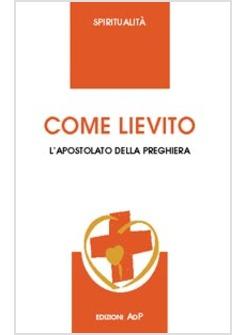 COME LIEVITO PER UN IMPEGNO DEI GRUPPI PROMOTORI DELL'ADP