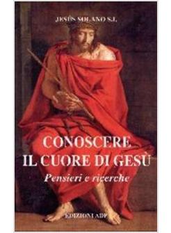 CONOSCERE IL CUORE DI GESU'