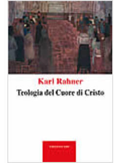 TEOLOGIA DEL CUORE DI CRISTO