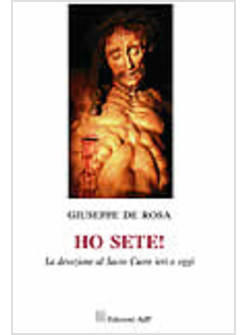 HO SETE - LA DEVOZIONE AL SACRO CUORE IERI E OGGI
