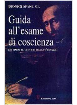 GUIDA ALL'ESAME DI COSCIENZA  SECONDO IL METODO DI SANT'IGNAZIO