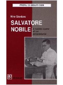 SALVATORE NOBILE IL NOBILE CUORE DI UN MISSIONARIO