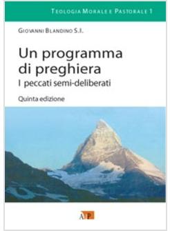 PROGRAMMA DI PREGHIERA I PECCATI SEMI-DELIBERATI (UN)