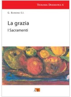 LA GRAZIA-I SACRAMENTI