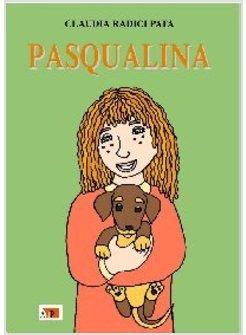 PASQUALINA. EDIZ. ILLUSTRATA