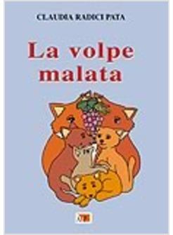 VOLPE MALATA. EDIZ. ILLUSTRATA (LA)