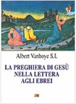 PREGHIERA DI GESU' NELLA LETTERA AGLI EBREI (LA)