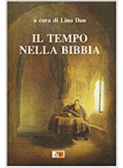 TEMPO NELLA BIBBIA (IL)
