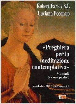 PREGHIERA PER LA MEDITAZIONE CONTEMPLATIVA