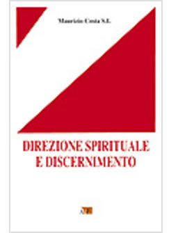 DIREZIONE SPIRITUALE E DISCERNIMENTO