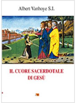 CUORE SACERDOTALE DI GESU' (IL)