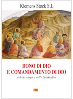 DONO DI DIO E COMANDAMENTO DI DIO