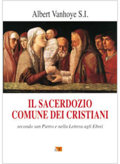 IL SACERDOZIO COMUNE DEI CRISTIANI 