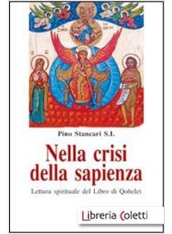 NELLA CRISI DELLA SAPIENZA. LETTURA SPIRITUALE DEL LIBRO DI QOHELET