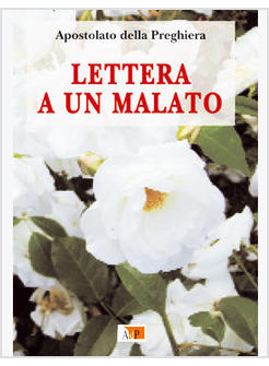 LETTERA A UN MALATO
