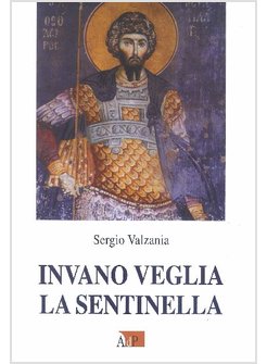 INVANO VEGLIA LA SENTINELLA