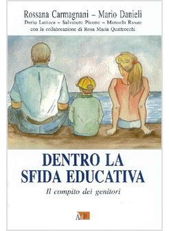DENTRO LA SFIDA EDUCATIVA IL COMPITO DEI GENITORI