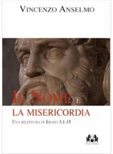 IL NOME E LA MISERICORDIA. UN RILETTURA DI ESODO 3,1-1-5