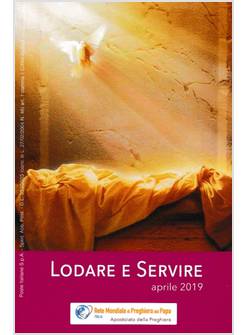 LODARE E SERVIRE APRILE 2019