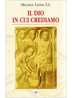 IL DIO IN CUI CREDIAMO 