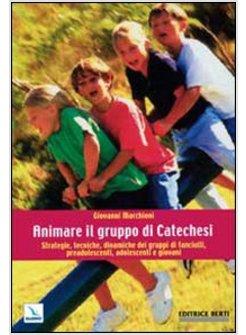 ANIMARE IL GRUPPO DI CATECHESI