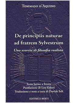 DE PRINCIPIIS NATURAE AD FRATREM SYLVETRUM UNO SCORCIO DI FILOSOFIA REALISTA