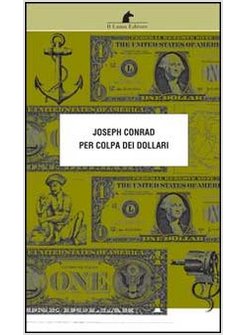 PER COLPA DEI DOLLARI