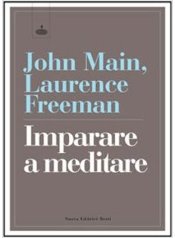 IMPARARE A MEDITARE NELLA TRADIZIONE CRISTIANA