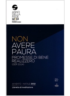 NON AVERE PAURA AVVENTO NATALE 2012