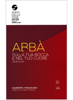 ABBA' SULLA TUA BOCCA E NEL TUO CUORE