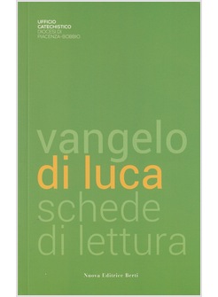 VANGELO DI LUCA. SCHEDE DI LETTURA