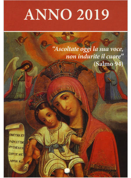 ASCOLTATE OGGI LA SUA VOCE 2019. CALENDARIO LITURGICO. MARIA MADRE DI DIO