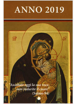 ASCOLTATE OGGI LA SUA VOCE 2019 CALENDARIO LITURGICO MARIA MADRE DI MISERICORDIA