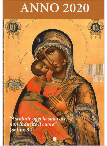 ASCOLTATE OGGI LA SUA VOCE 2020 CALENDARIO LITURGICO MARIA MADRE DI MISERICORDIA