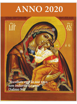 ASCOLTATE OGGI LA SUA VOCE 2020. CALENDARIO LITURGICO. VERGINE DELLA TENEREZZA