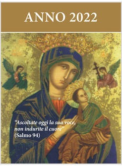 ASCOLTATE OGGI LA SUA VOCE. CALENDARIO LITURGICO 2022. MADONNA DEL SOCCORSO