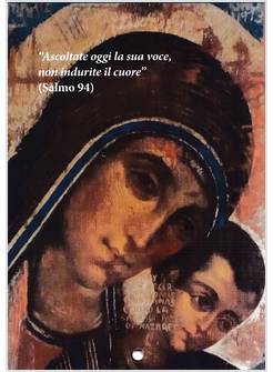 ASCOLTATE OGGI LA SUA VOCE CALENDARIO LITURGICO 2024 ICONA DI KIKO