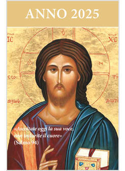 ASCOLTATE OGGI LA SUA VOCE CALENDARIO A STRAPPO 2025 CRISTO DATORE DI VITA