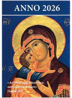 ASCOLTATE OGGI LA SUA VOCE 2026. MADONNA DELLA TENEREZZA CALENDARIO A STRAPPO 