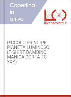 PICCOLO PRINCIPE PIANETA LUMINOSO (T-SHIRT BAMBINO MANICA CORTA TG XXS)