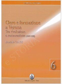 CLERO E FORMAZIONE A VERONA TRA RIVOLUZIONE E RESTAURAZIONE (1807-1839)