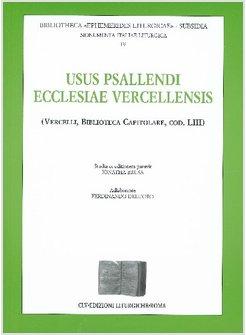 USUS PSALLENDI ECCLESIAE VERCELLENSIS (VERCELLI BIBLIOTECA CAPITOLARE COD L.