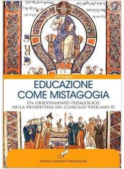 EDUCAZIONE COME MISTAGOGIA