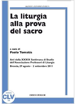 LA LITURGIA ALLA PROVA DEL SACRO
