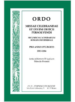 ORDO MISSAE CELEBRANDAE ET DIVINI OFFICII PERSOLVENDI. SECUNDUM CALENDARIUM