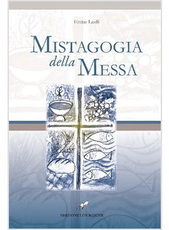 MISTAGOGIA DELLA MESSA