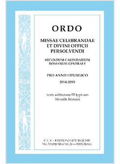 ORDO MISSAE CELEBRANDAE 2014-2015 ET DIVINI OFFICII PERSOLVENDI